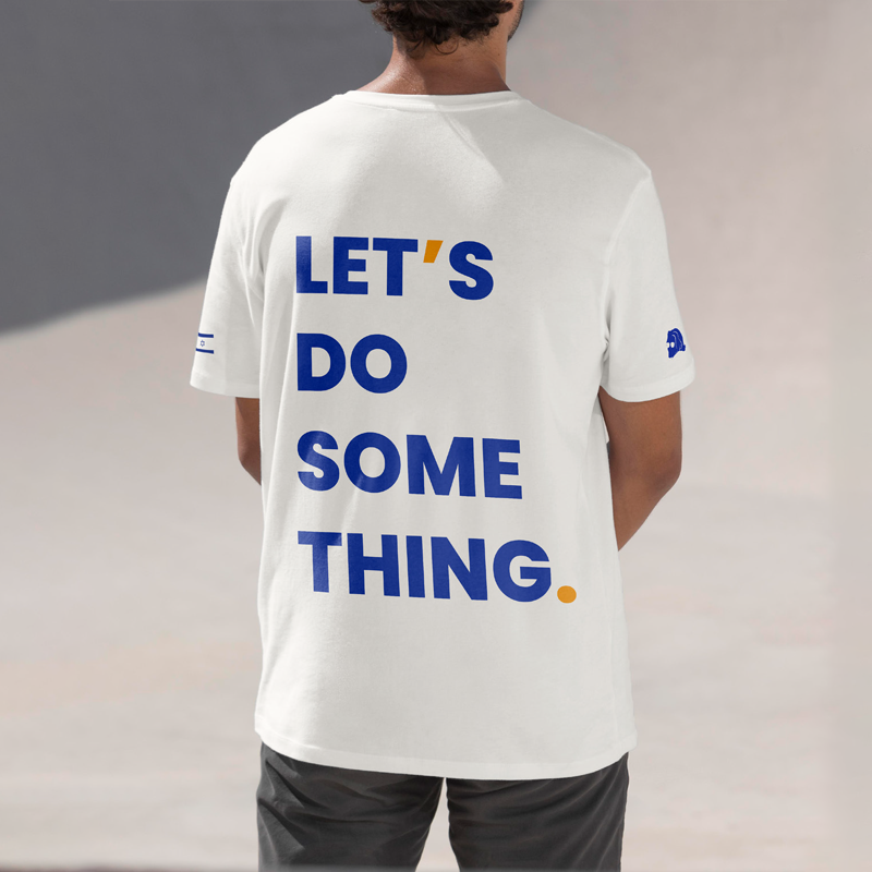 Let's Do Something T-shirt
